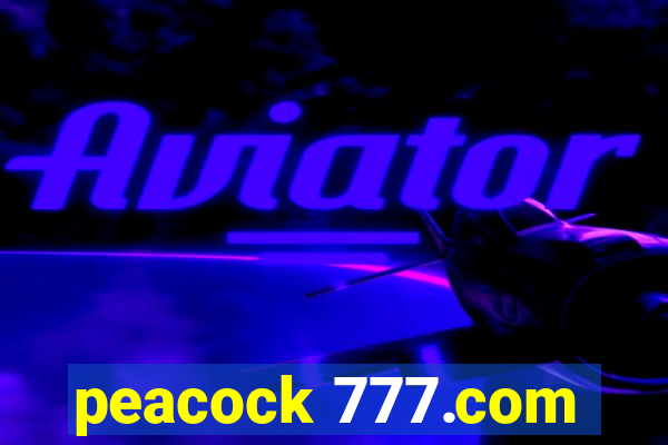 peacock 777.com